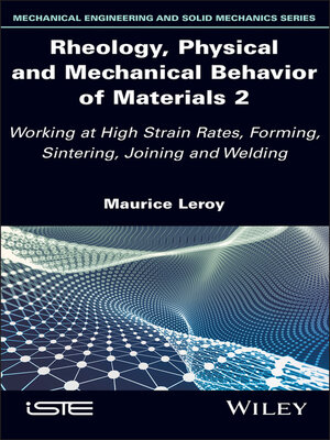 cover image of Rheology, Physical and Mechanical Behavior of Materials 2